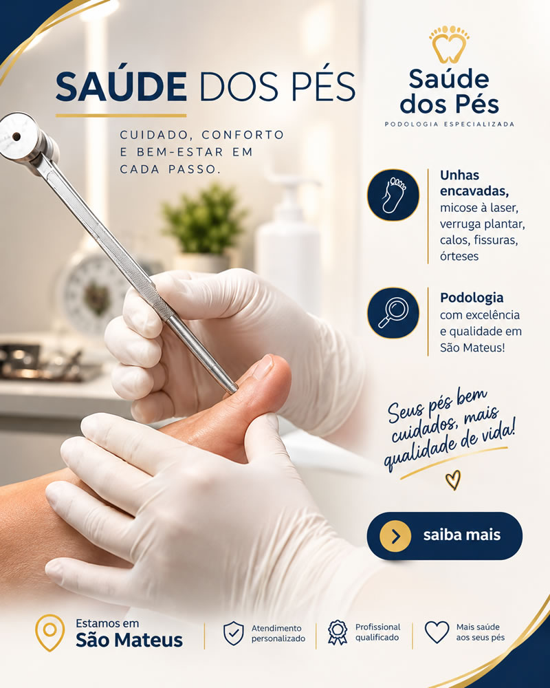 Saúde dos Pés: Podologia, Unha Encravada, Fissuras, Calos, Verruga Plantar em São Mateus